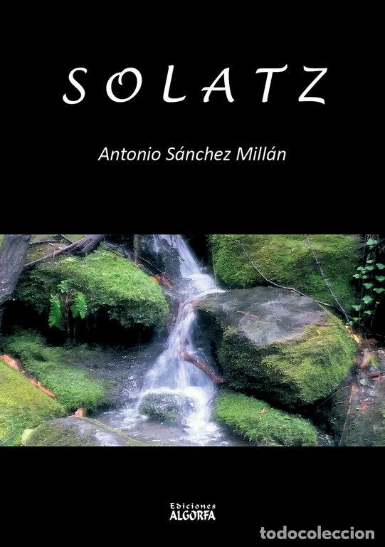 Libri: SOLATZ - SANCHEZ MILLAN, ANTONIO