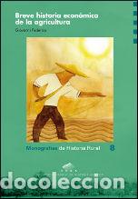 B&uuml;cher: BREVE HISTORIA ECONOMICA DE LA AGRICULTURA - FEDERICO, GIOVANNI