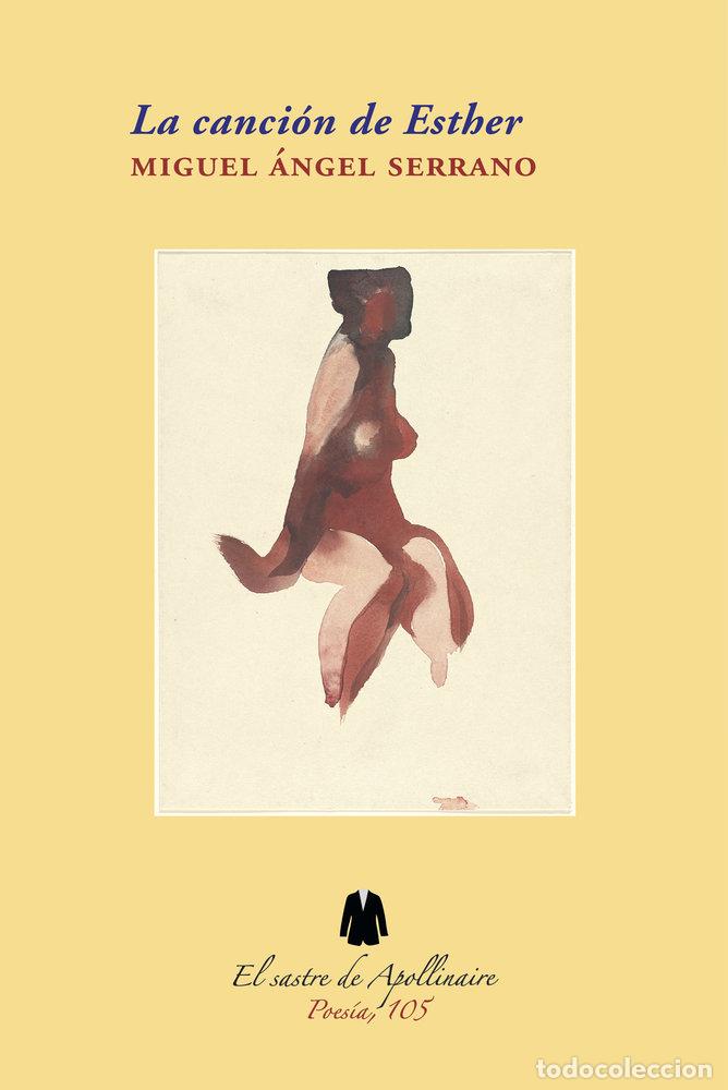 Livros: LA CANCION DE ESTHER - SERRANO, MIGUEL ANGEL