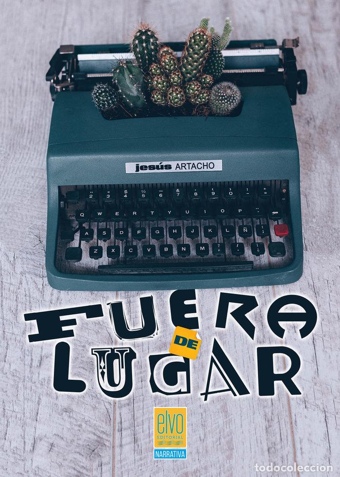 Livros: FUERA DE LUGAR - JESUS ARTACHO