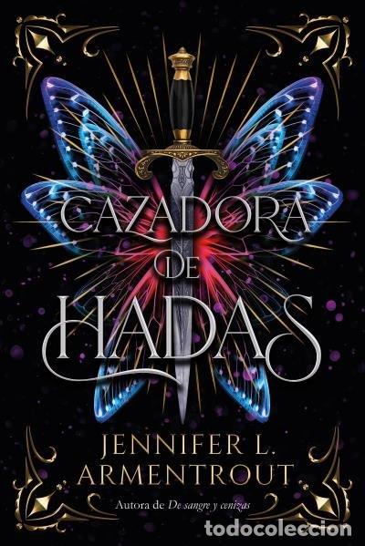 Livros: CAZADORA DE HADAS - ARMENTROUT, JENNIFER
