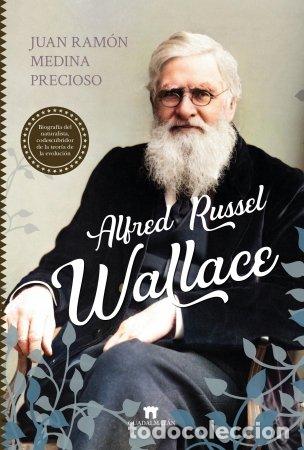 Libri: ALFRED RUSSEL WALLACE - MEDINA PRECIOSO, JUAN RAMON