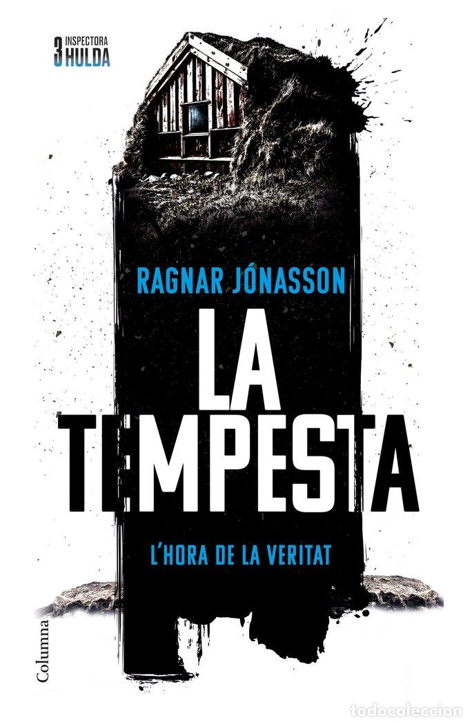 Livres: SERIE INSPECTORA HULDA 3 LA TEMPESTA - JONASSON, RAGNAR