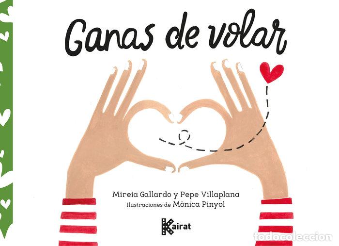 Livres: GANAS DE VOLAR - GALLARDO, MIREIA