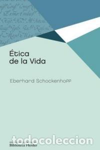 Livres: ETICA DE LA VIDA - SCHOCKENHOFF, EBERHARD