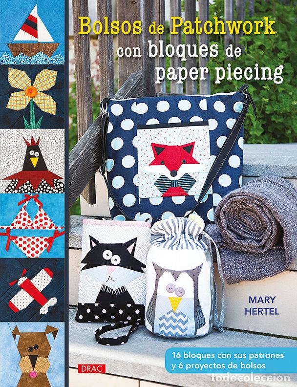 Livres: BOLSOS EN PARCHWORK CON BLOQUES DE PAPER PIECING - HERTEL, MARY