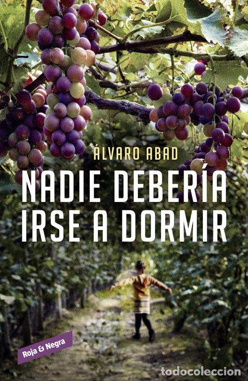 Livros: NADIE DEBER&iexcl;A IRSE A DORMIR - ABAD, ALVARO