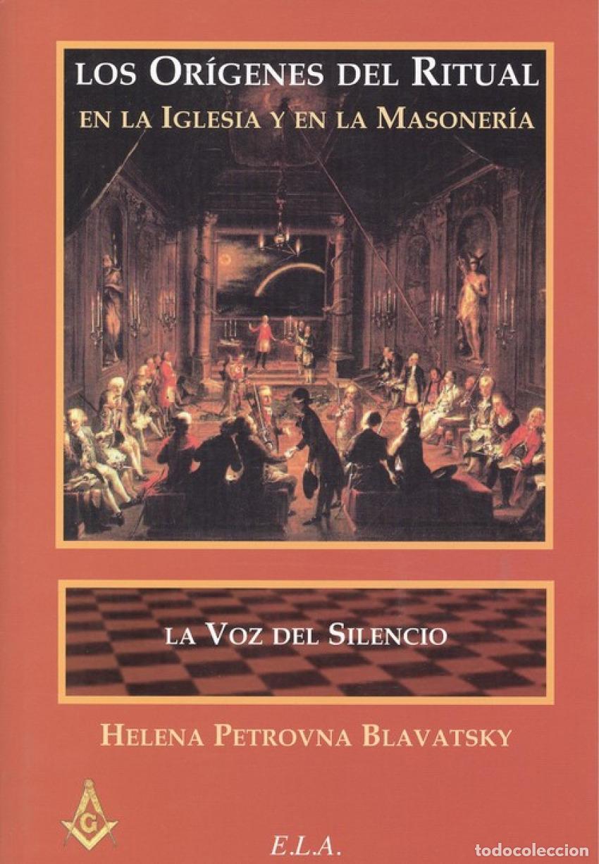 Livres: LOS OR&Iacute;GENES DEL RITUAL EN LA IGLESIA Y EN LA MASONERIA - Blavtasky Petrovna, Helena