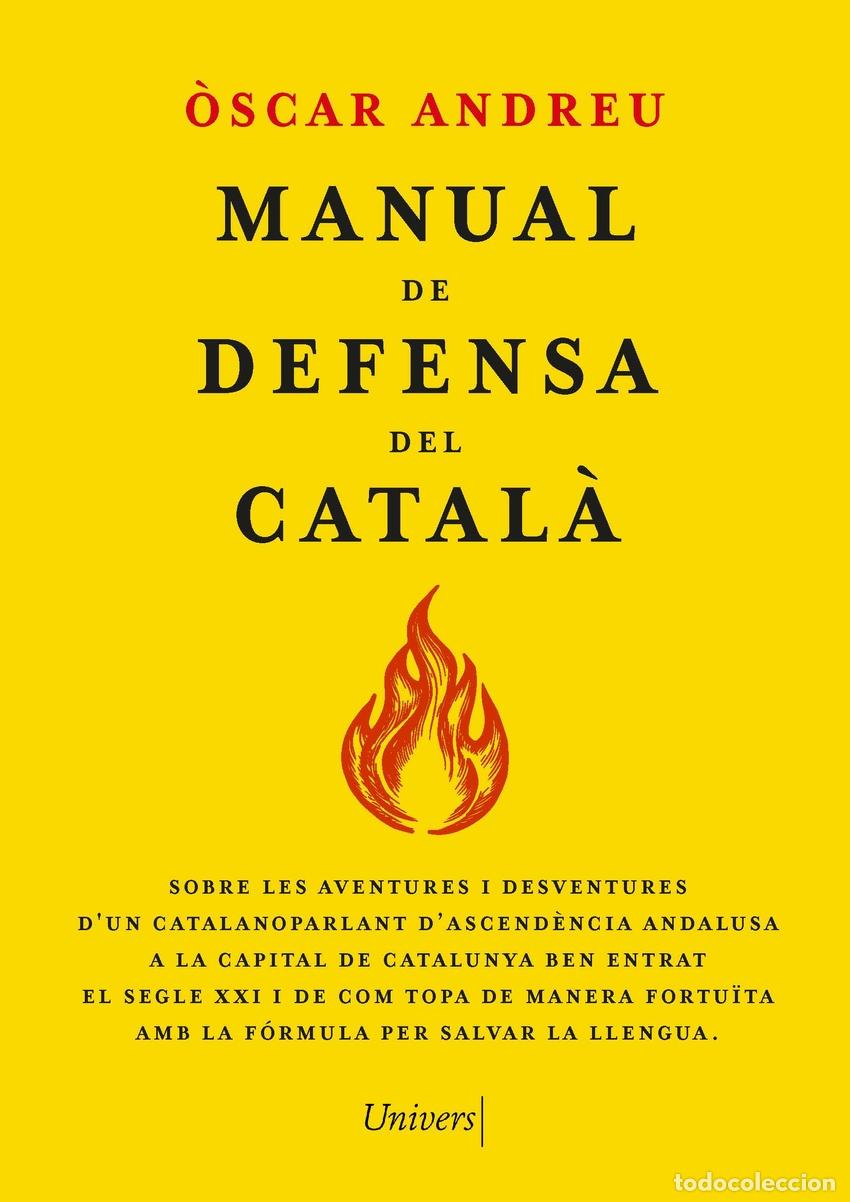 Livros: MANUAL DE DEFENSA DEL CATAL&Agrave; - &Ograve;scar Andreu Fern&aacute;ndez