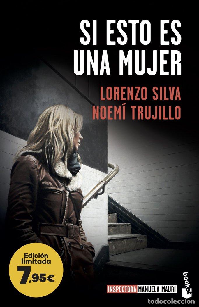 Livres: SI ESTO ES UNA MUJER - LORENZO SILVA