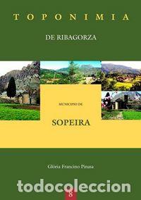 Livros: TOPONIMIA DE RIBAGORZA. MUNICIPIO DE SOPEIRA - FRANCINO PINASA, GLORIA