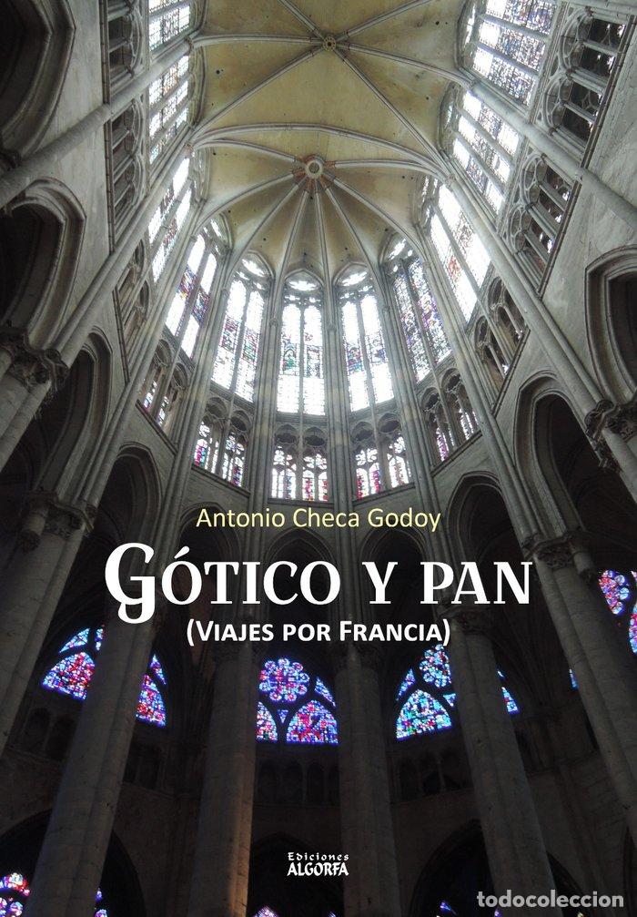 B&uuml;cher: GOTICO Y PAN VIAJES POR FRANCIA - CHECA GODOY, ANTONIO