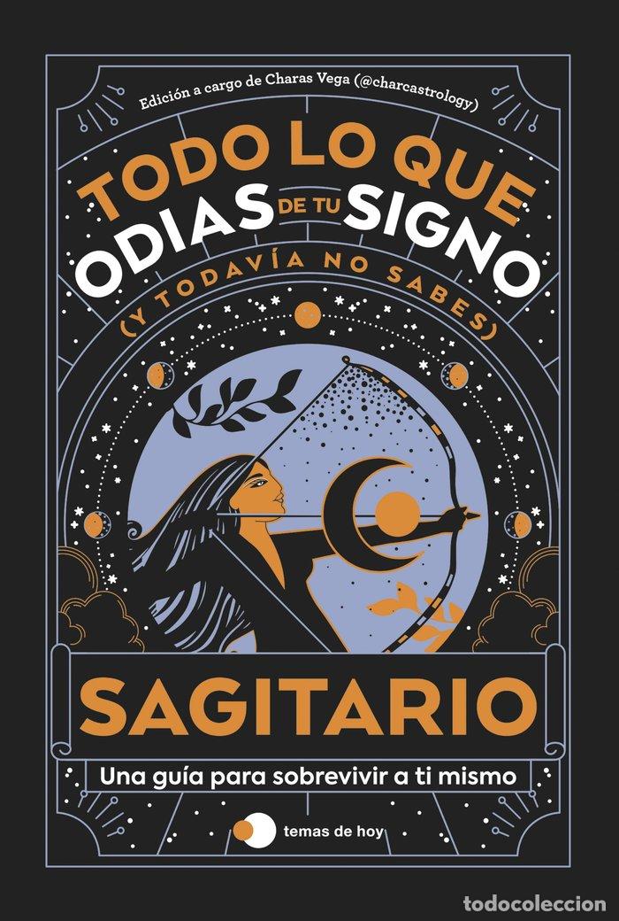 B&uuml;cher: SAGITARIO TODO LO QUE ODIAS DE TU SIGNO Y TODAVIA NO SABES - ESTUDIO PE S.A.C.