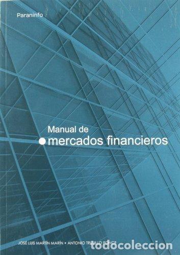 Libros: MANUAL DE MERCADOS FINANCIEROS - MARTIN, JOSE L
