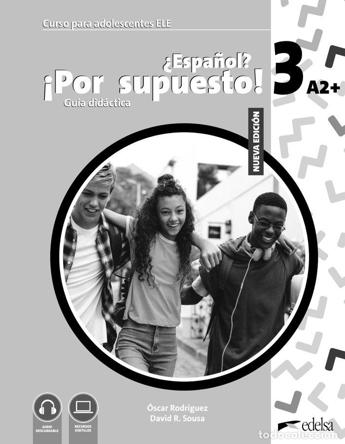 Libros: NUEVO ESPA&Ntilde;OL POR SUPUESTO 3 A2+ GUIA DIDACTICA - SOUSA FERNANDEZ, DAVID R.