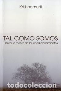Libros: TAL COMO SOMOS - KRISHNAMURTI
