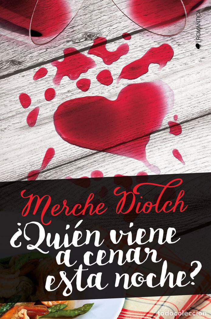 books: QUIEN VIENE A CENAR ESTA NOCHE - DIOLCH, MERCHE