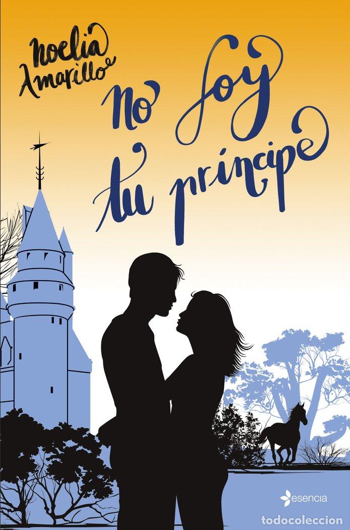 B&uuml;cher: NO SOY TU PRINCIPE - NOELIA AMARILLO