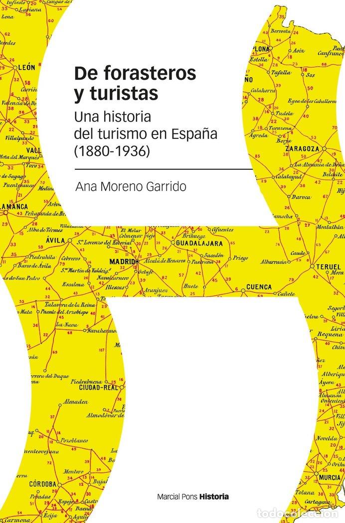 B&uuml;cher: DE FORASTEROS Y TURISTAS - MORENO GARRIDO, ANA