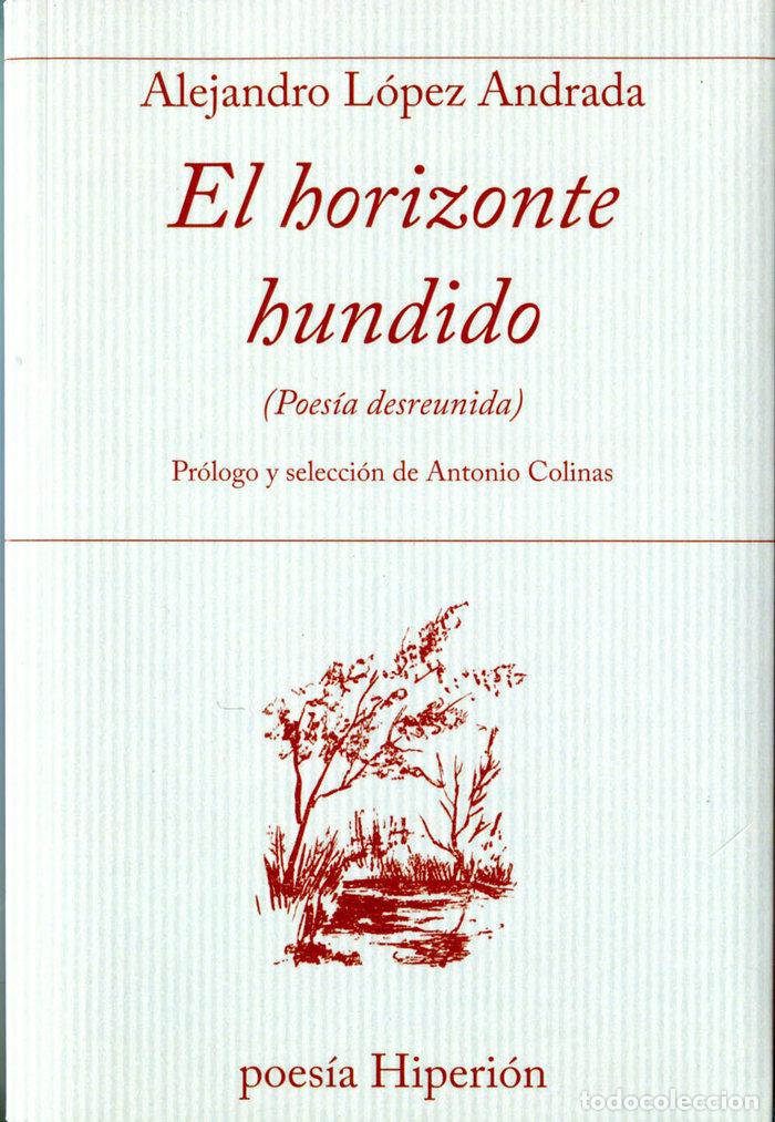 books: HORIZONTE HUNDIDO,EL - LOPEZ ANDRADA, ALEJANDRO