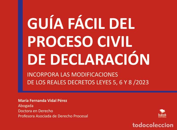 Libri: GUIA FACIL DEL PROCESO CIVIL DE DECLARACION - VIDAL, MARIA FERNANDA