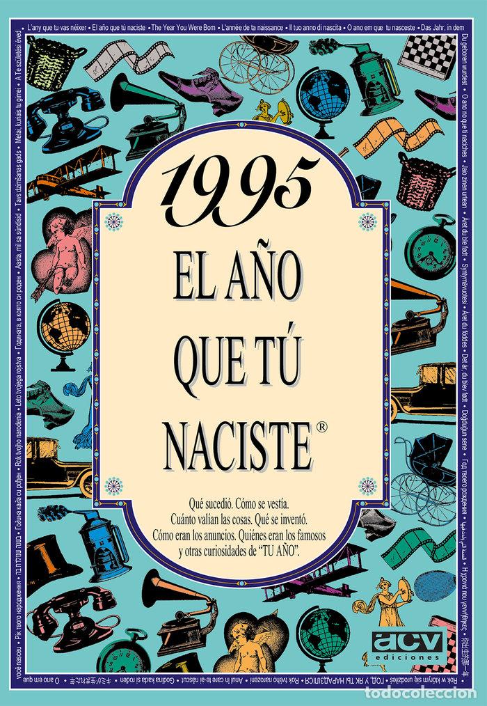 Livros: 1995 A&Ntilde;O QUE TU NACISTE - AA.VV.