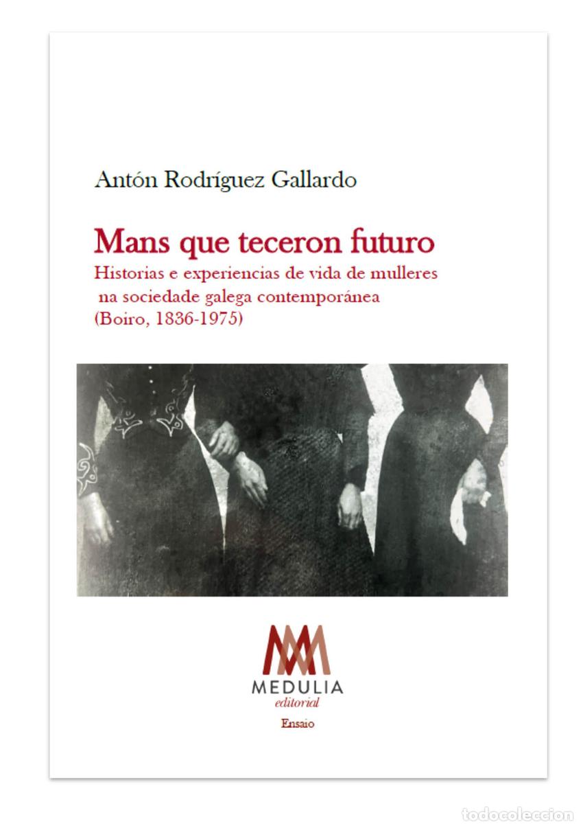 Libri: MANS QUE TECERON FUTURO - Rodriguez Gallardo, Anton