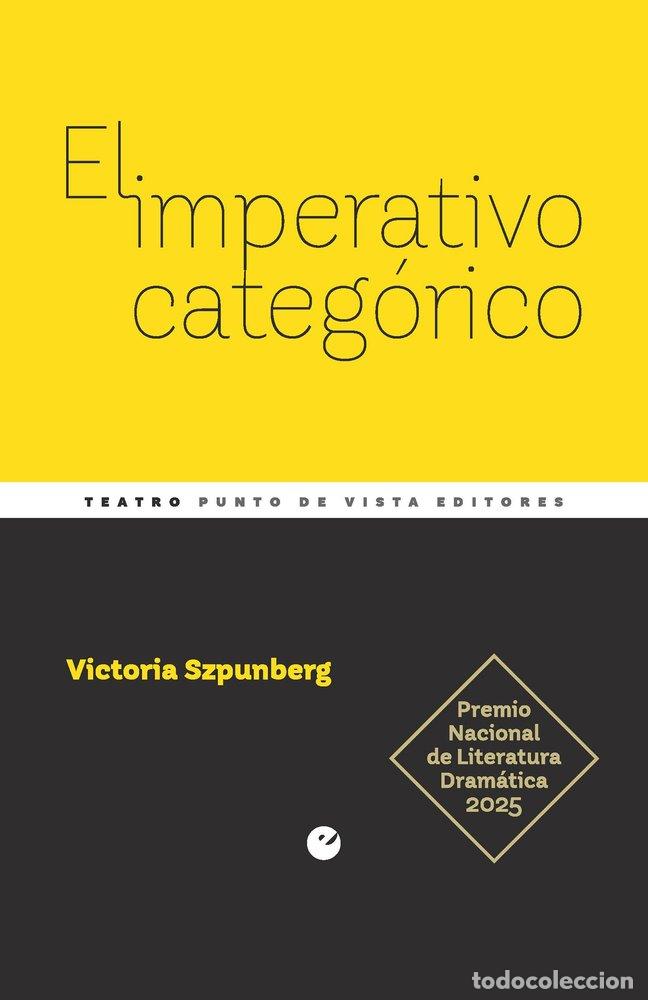 Libri: EL IMPERATIVO CATEGORICO - SZPUNBERG WITT, VICTORIA