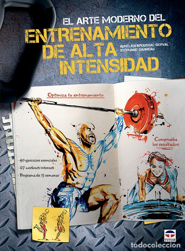 Libri: ARTE MODERNO DEL ENTRENAMIENTO DE ALTA INTENSIDAD,EL - BROUSSAL-DERVAL, AURELIEN