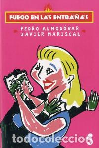 Livres: FUEGO EN LAS ENTRA&Ntilde;AS - ALMODOVAR CABALLERO, PEDRO