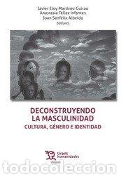 Libros: DECONSTRUYENDO LA MASCULINIDAD CULTURA GENERO E IDENTIDAD - AA.VV