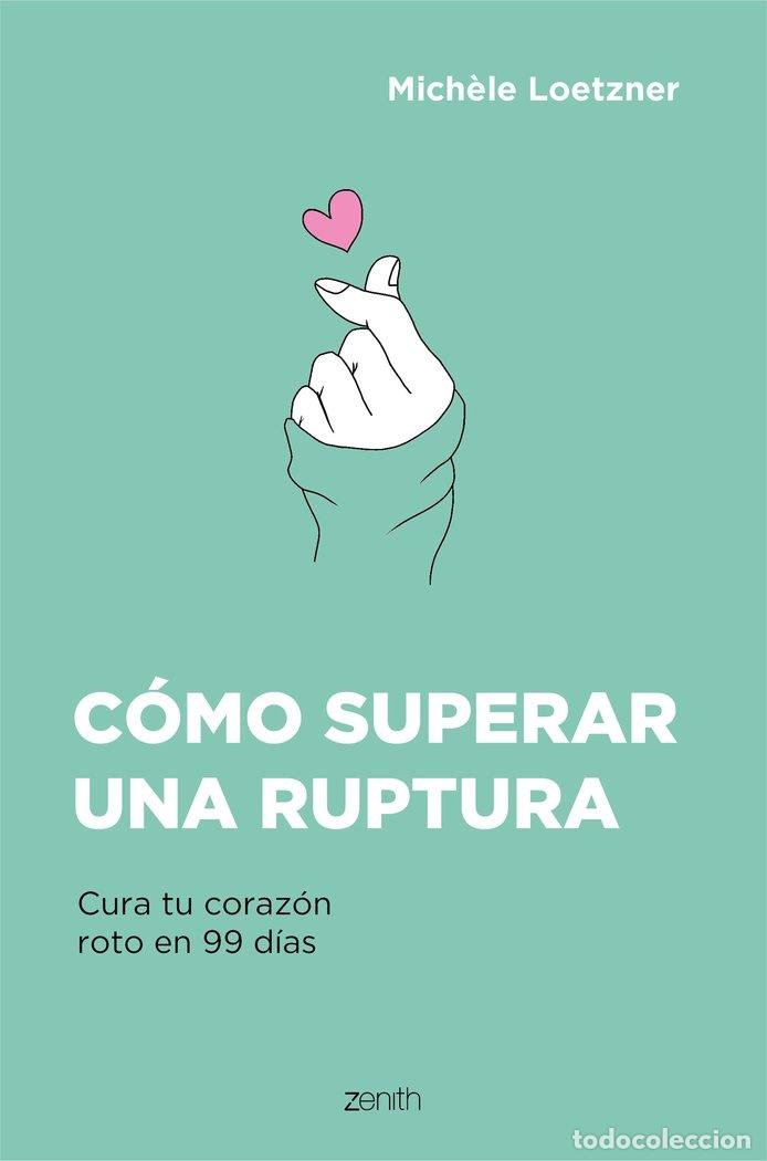 Livros: COMO SUPERAR UNA RUPTURA - MICH&Ocirc;LE LOETZNER
