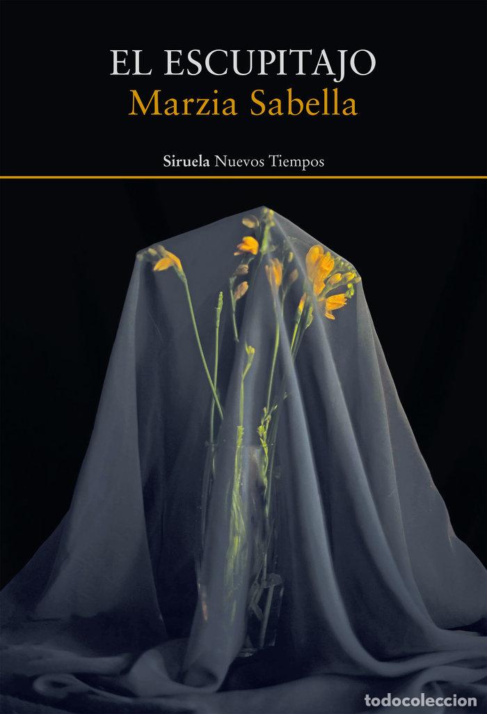 Libri: EL ESCUPITAJO - SABELLA, MARZIA