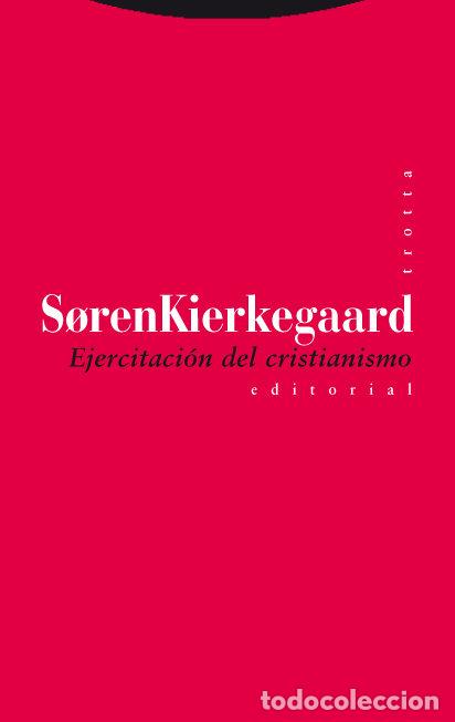 Livros: EJERCITACION DEL CRISTIANISMO - KIERKEGAARD, SOREN