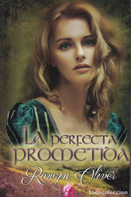 Livros: PERFECTA PROMETIDA,LA - ROWYN, OLIVER