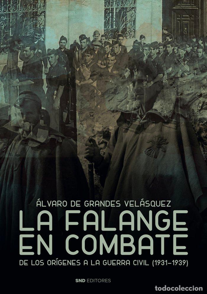 Livros: LA FALANGE EN COMBATE - DE GRANDES VELASQUZ, ALVARO
