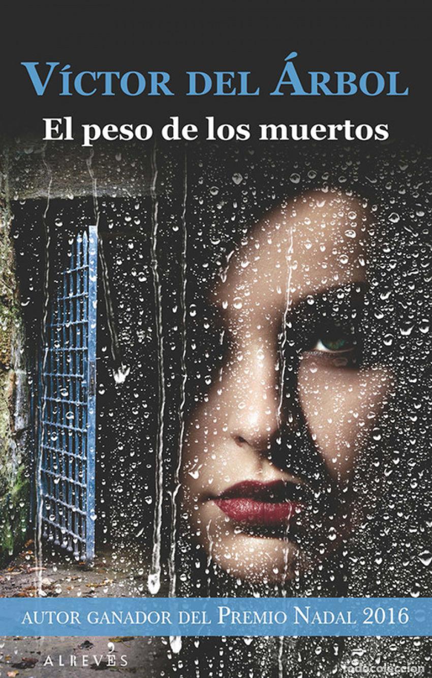 books: EL PESO DE LOS MUERTOS - DEL &Aacute;RBOL, VICTOR