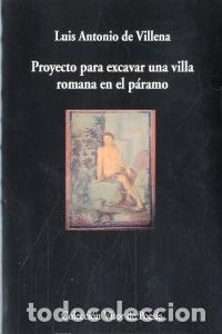 books: PROYECTO PARA EXCAVAR UNA VILLA ROMANA EN EL PARAMO - VILLENA, LUIS ANTONIO DE