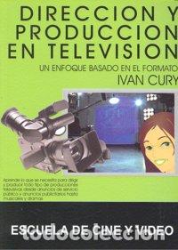 B&uuml;cher: DIRECCION Y PRODUCCION EN TELEVISION - CURY, IVAN