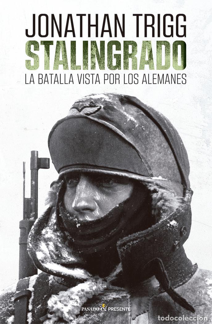 Libros: STALINGRADO - TRIGG, JONATHAN