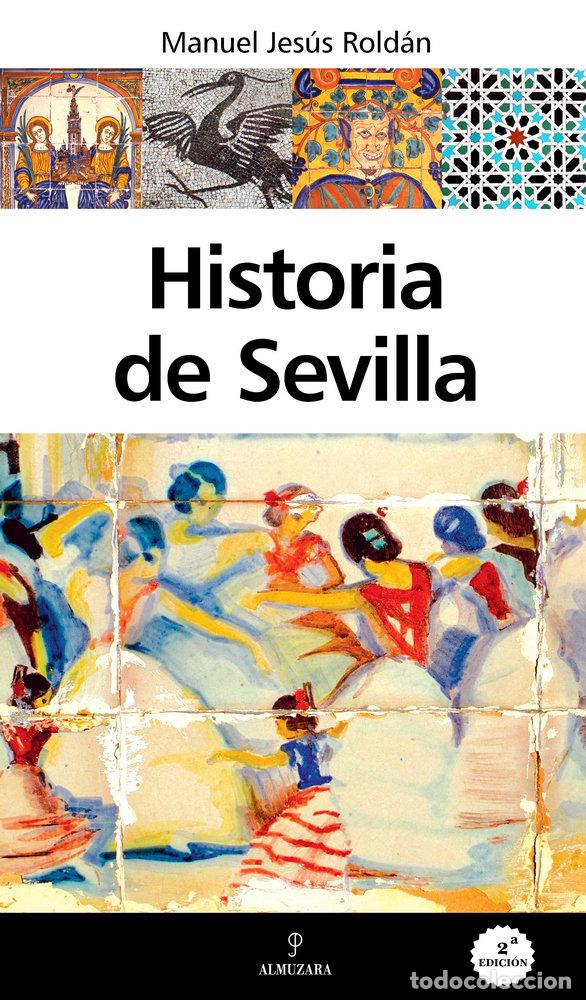 Libros: HISTORIA DE SEVILLA - ROLDAN, MANUEL JESUS