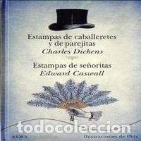 Libri: ESTAMPAS DE CABALLERETES Y DE PAREJITAS - DICKENS, CHARLES