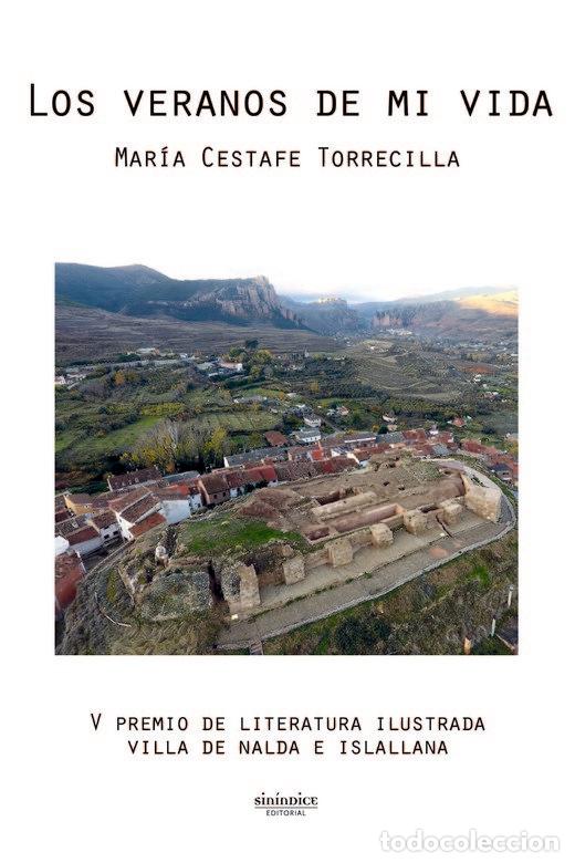 Libri: LOS VERANOS DE MI VIDA - CESTAFE TORRECILLA, MARIA