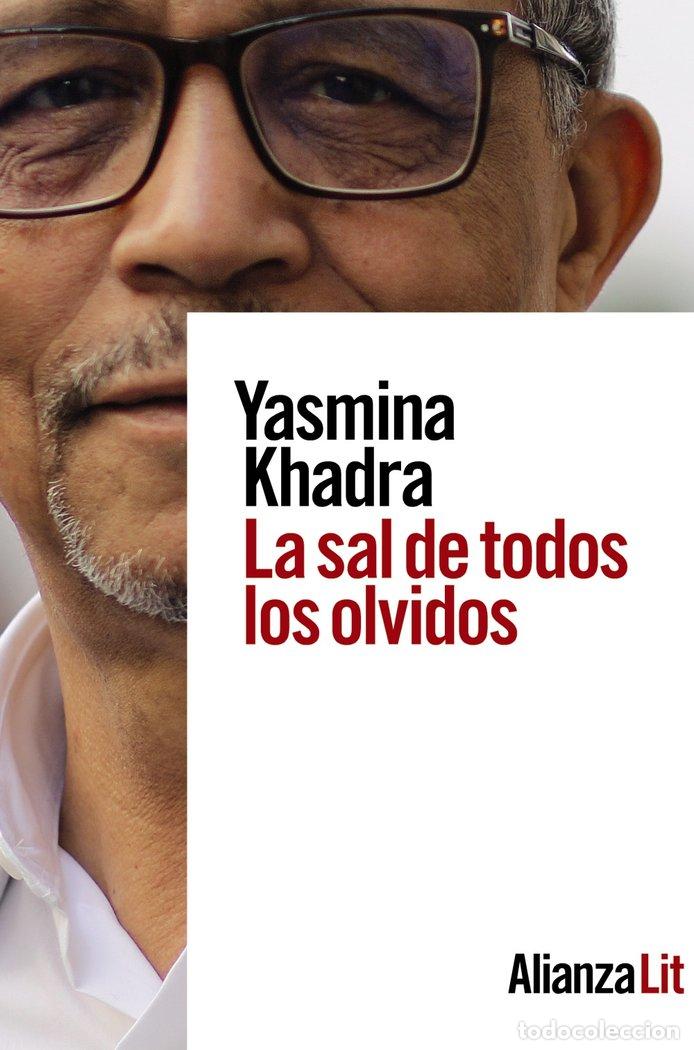 Libros: LA SAL DE TODOS LOS OLVIDOS - KHADRA, YASMINA