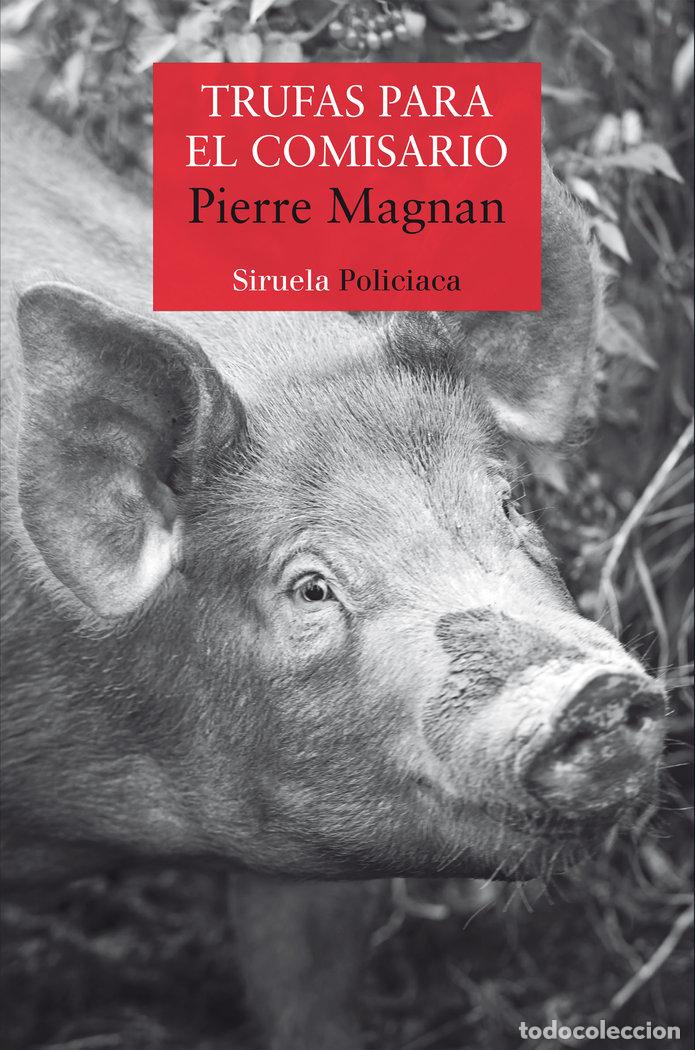 Livros: TRUFAS PARA EL COMISARIO - MAGNAN, PIERRE