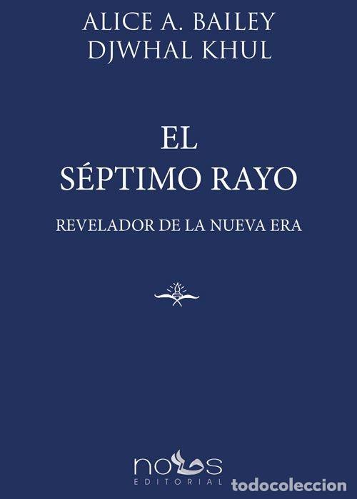 Livros: EL SEPTIMO RAYO - BAILEY, ALICE