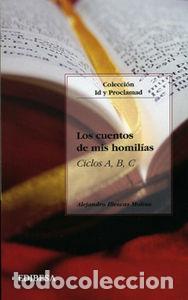 Libri: CUENTOS DE MIS HOMILIAS,LOS A B Y C - ILLESCAS MOLINA, ALEJANDRO