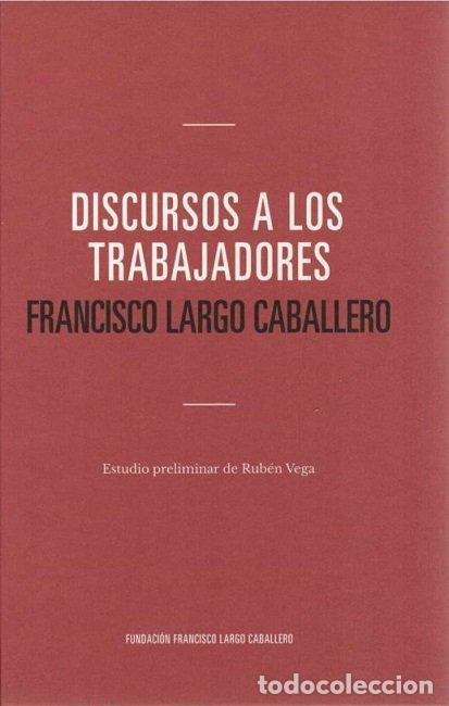 Livros: DISCURSOS A LOS TRABAJADORES - LARGO CABALLERO, FRANCISCO