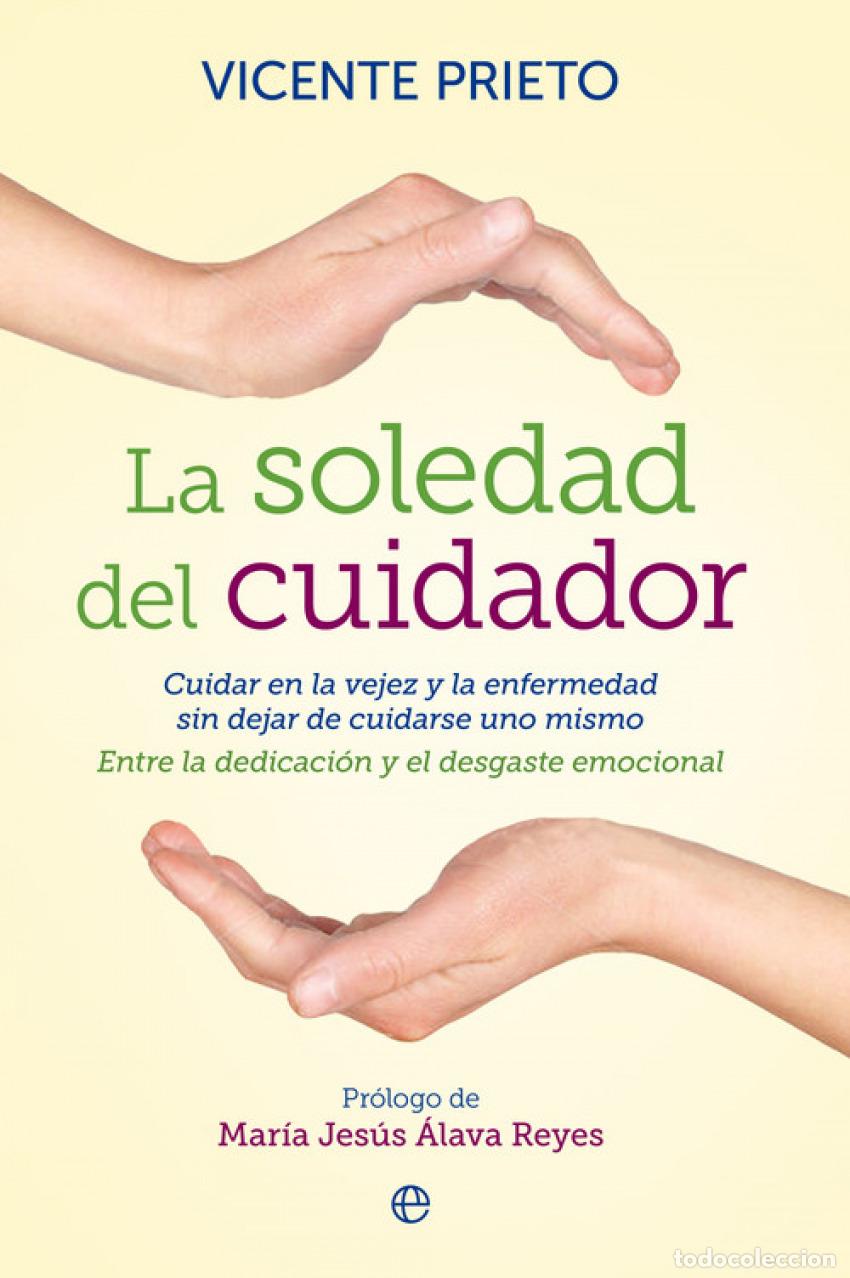 Livros: LA SOLEDAD DEL CUIDADOR - Prieto, Vicente