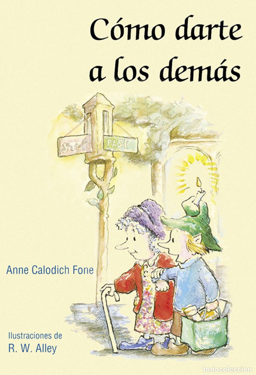 Livros: COMO DARTE A LOS DEM&Aacute;S - Calodich Fone, Anne